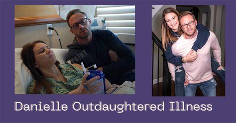 danielle on outdaughtered illness.